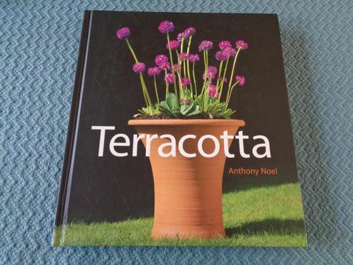 Terracotta - Anthony Noel, Boeken, Wonen en Tuinieren, Nieuw, Ophalen of Verzenden