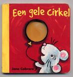 Een gele cirkel - Jane Cabrera - leuk boekje!, Ophalen of Verzenden, Zo goed als nieuw, 2 tot 3 jaar, Uitklap-, Voel- of Ontdekboek