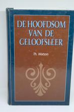 De hoofdsom van de geloofsleer - Thomas Watson, Boeken, Ophalen of Verzenden, Gelezen