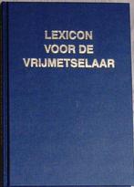 Lexicon voor de Vrjmetselaar; Schr Beekes; Uitg Maconnieke;, Ophalen of Verzenden, Zo goed als nieuw