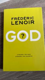 Frédéric Lenoir - God?, Boeken, Godsdienst en Theologie, Frédéric Lenoir, Ophalen of Verzenden, Boeddhisme, Zo goed als nieuw
