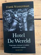 Hotel De Wereld - Frank Westerman, Boeken, Nieuw, Ophalen of Verzenden, Frank Westerman, Nederland