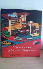 Grote jongens spelen niet met Dinky Toys - Ben van Roode, Ophalen of Verzenden