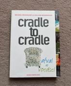 Cradle to Cradle - Michael Braungart, Ophalen of Verzenden, Gelezen