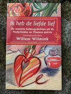 Boek Ik heb de liefde lief - liefdesgedichten Willem Wilmink, Boeken, Gedichten en Poëzie, Ophalen of Verzenden, Zo goed als nieuw