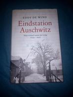 Eindstation Auschwitz - Eddy de Wind, Ophalen of Verzenden, Eddy de Wind, Overige onderwerpen, Tweede Wereldoorlog