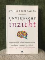 Jill Bolte Taylor - Onverwacht inzicht, Dieet en Voeding, Ophalen of Verzenden, Zo goed als nieuw, Jill Bolte Taylor