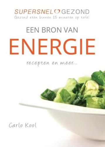 VOEDING Een Bron Van Energie - Carlo Kool BOEK 9789082141108 beschikbaar voor biedingen