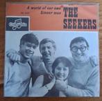Vinyl single The Seekers - A World Of Our Own, Gebruikt, 7 inch, Single, Ophalen of Verzenden