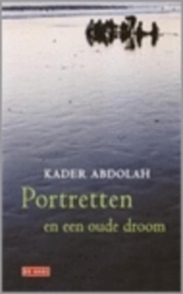 Kader Abdolah - Portretten en een oude droom beschikbaar voor biedingen