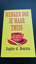 Japke-D. Bouma - Werken doe je maar thuis, Ophalen of Verzenden, Gelezen, Japke-D. Bouma