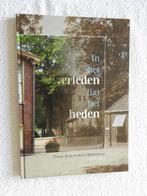 In het verleden ligt het heden - Oldeberkoop 1963-2013, Ophalen of Verzenden, Zo goed als nieuw
