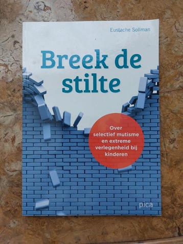 Breek de stilte door Eustache Sollman, selectief mutisme beschikbaar voor biedingen
