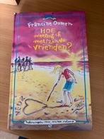 Hoe overleef ik met/zonder vrienden - Francine Oomen, Gelezen, Fictie algemeen, Francine Oomen, Ophalen of Verzenden