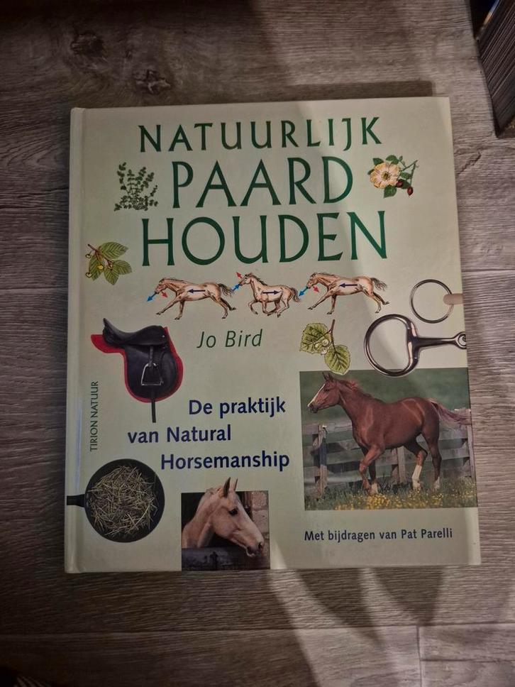 Natuurlijk Paard Houden - Jo Bird, Boeken, Natuur, Gelezen, Natuur algemeen, Ophalen of Verzenden