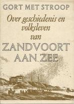 Gort met stroop-Geschiedenis en Volksleven Zandvoort aan Zee, Boeken, Geschiedenis | Stad en Regio, Diverse auteurs, Ophalen of Verzenden