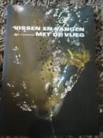 Vissen en vangen met de vlieg, Ophalen of Verzenden