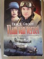 Tracy Groot - Vlam van verzet, Ophalen of Verzenden, Zo goed als nieuw, Tracy Groot