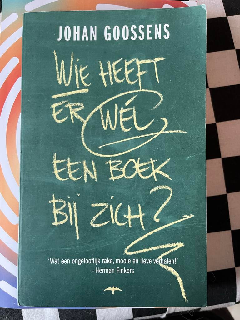 Wie heeft er wel een boek bij zich? - Johan Goossens, Ophalen of Verzenden, Gelezen