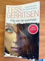 Tess Gerritsen - Prijs van de waarheid, Boeken, Thrillers, Gelezen, Tess Gerritsen, Ophalen of Verzenden, Nederland