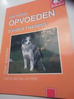 E. Sannen - Uw hond opvoeden zonder training, Boeken, E. Sannen, Honden, Ophalen of Verzenden, Zo goed als nieuw