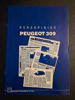Brochure (intern) Peugeot 309 in de pers 1989, Boeken, Auto's | Folders en Tijdschriften, Ophalen of Verzenden, Zo goed als nieuw