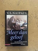 Meer dan geloof – V.S. Naipaul, Ophalen of Verzenden, Zo goed als nieuw, Overige gebieden
