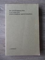 De ontwikkeling van nieuwe industriële aktiviteiten - J. E, Ophalen, Gelezen, Management
