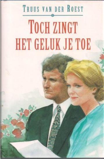Toch zicht het geluk je toe - Truus van der Roest beschikbaar voor biedingen