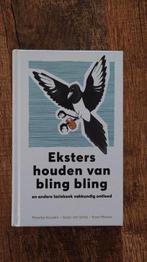 Eksters houden van bling bling boek, Ophalen of Verzenden
