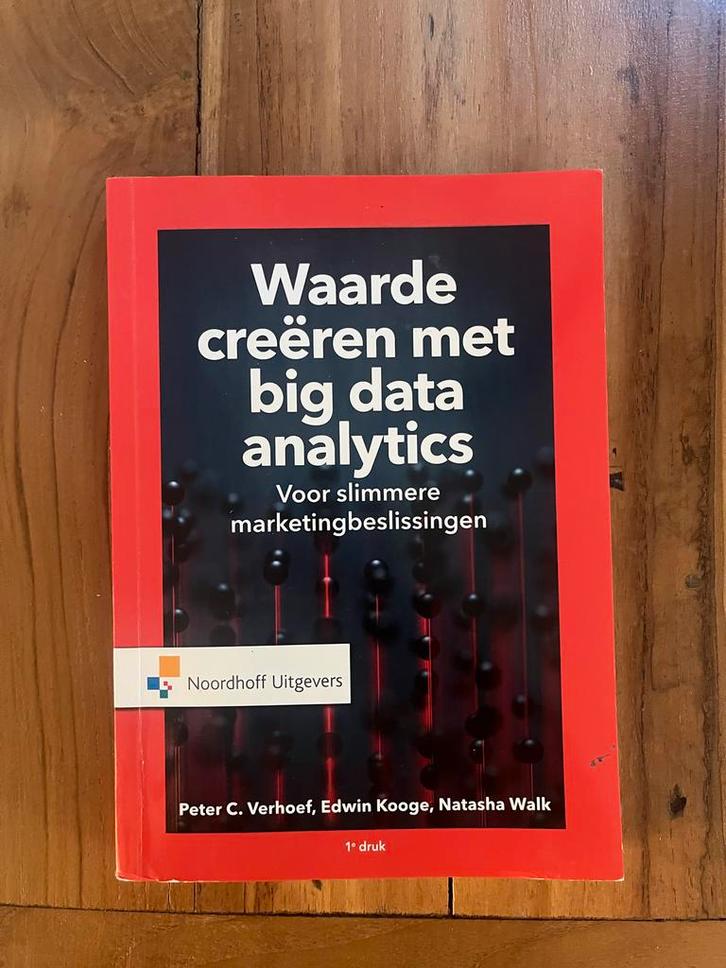 Big Data Analytics: Data omzetten in winst, Boeken, Economie, Management en Marketing, Zo goed als nieuw, Economie en Marketing
