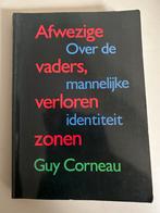 Afwezige Vaders - Guy Corneau, Boeken, Ophalen of Verzenden, Gelezen, Persoonlijkheidsleer