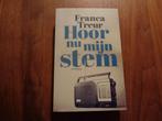 Hoor nu mijn stem - Franca Treur, Boeken, Nieuw, Ophalen of Verzenden, Franca Treur, Nederland