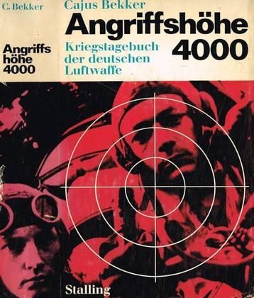 Angriffshohe 4000 Ein kriegstagebuch der deutschen luftwaffe beschikbaar voor biedingen