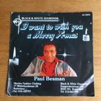 Paul Besman - I Want to Wish You a Merry X-Mas 7”, Pop, Gebruikt, Ophalen of Verzenden, 7 inch