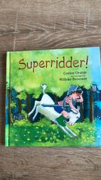 Corien Oranje - Superridder!, Ophalen, Zo goed als nieuw, Corien Oranje
