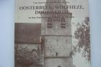 OOSTERBEEK / WOLFHEZE / DOORWERTH / kunstenaars / boeren, Boeken, Geschiedenis | Stad en Regio, Gelezen, Verzenden