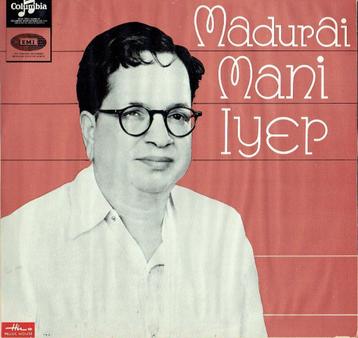 Madurai Mani Iyer - Madurai Mani Iyer   beschikbaar voor biedingen