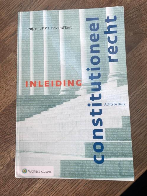 P.P.T. Bovend'Eert - Inleiding constitutioneel recht, Boeken, Wetenschap, Zo goed als nieuw, Ophalen of Verzenden