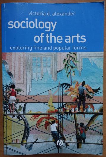 Sociology of the arts, exploring fine and popular forms beschikbaar voor biedingen