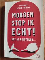 Morgen Stop Ik Echt! - Paul Smit, Ophalen of Verzenden, Paul Smit, Nederland