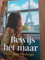 NIEUW! Anne-Marie Hooyberghs / Bewijs het maar, hardcover., Ophalen of Verzenden, Nieuw