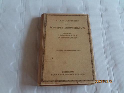 het scheepsstoomwerktuig - a.d.f.w. lichtenbelt, Antiek en Kunst, Antiek | Boeken en Bijbels, Ophalen of Verzenden