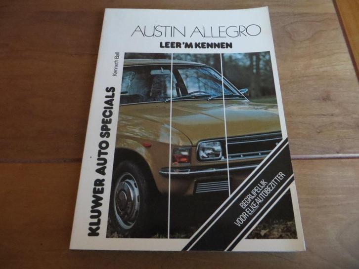 Kluwer Autospecial Leer 'm kennen vraagbaak Austin Allegro, Auto diversen, Handleidingen en Instructieboekjes, Ophalen of Verzenden
