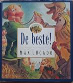 De beste - Max Lucado, Boeken, Ophalen of Verzenden, Zo goed als nieuw, Fictie algemeen