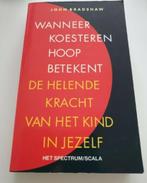 Wanneer koesteren hoop betekent - John Bradshaw, Verzenden, Zo goed als nieuw, Ontwikkelingspsychologie