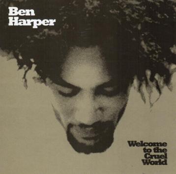 Ben Harper – Welcome To The Cruel World beschikbaar voor biedingen
