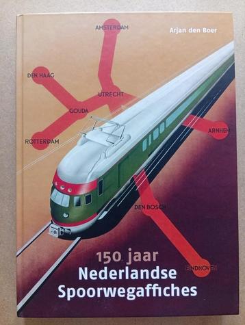 150 jaar Nederlandse Spoorwegaffiches - Arjan den Boer beschikbaar voor biedingen