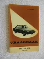 Vraagbaak Mazda 323 1980-1984, Boeken, Mazda, Ophalen of Verzenden, Zo goed als nieuw