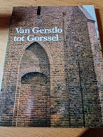 VAN GERSTLO TOT GORSSEL, Ophalen of Verzenden